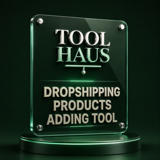 Tool Haus — Dropshipping Products Adding Tool