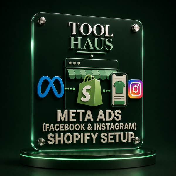 Tool Haus — Meta Ads (Facebook & Instagram) Shopify Setup Kit