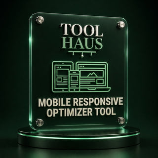 Tool Haus — Mobile Responsive Optimizer Tool
