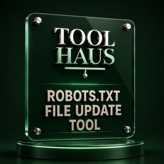 Tool Haus — Robots.txt File Update Tool