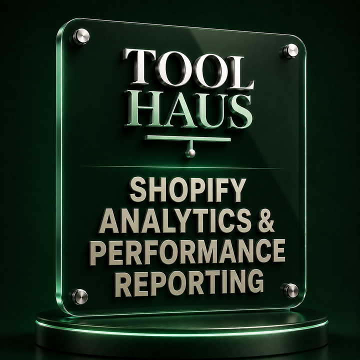 Tool Haus — Shopify Analytics & Performance Reporting Kit