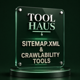 Tool Haus — Sitemap.xml & Crawlability Tools