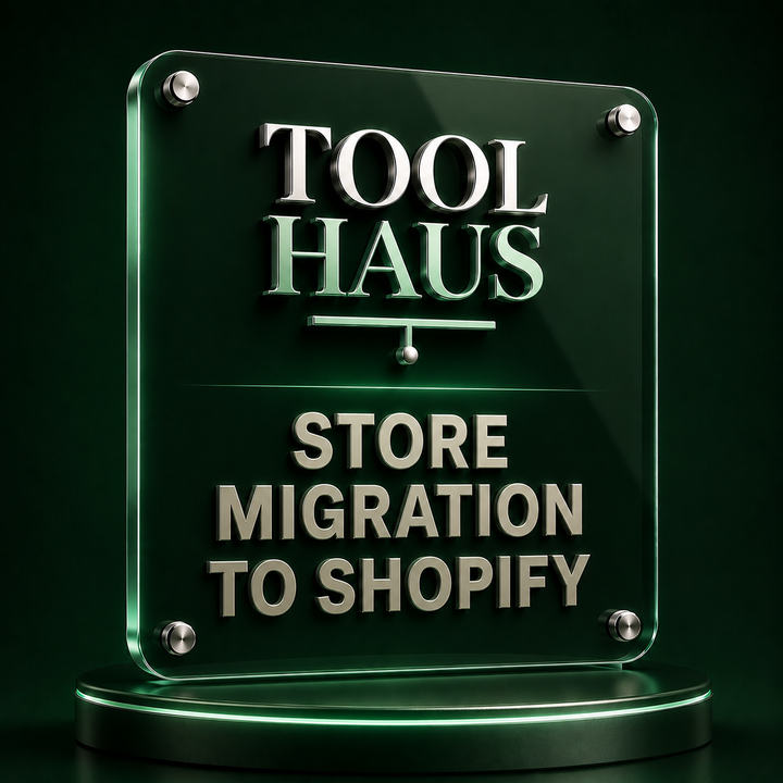Tool Haus — Store Migration to Shopify Kit