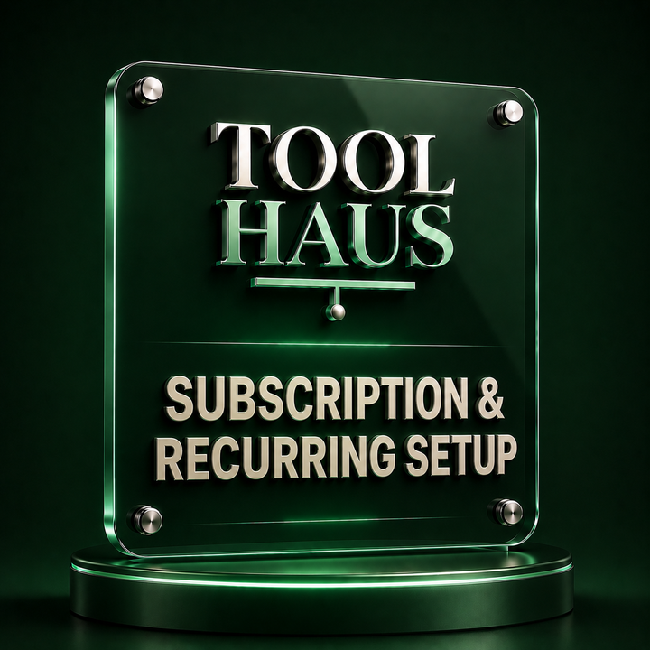 Tool Haus — Subscription & Recurring Billing Setup Kit