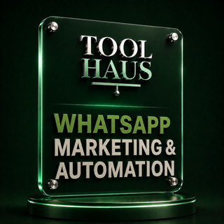 Tool Haus — WhatsApp Marketing & Automation Kit
